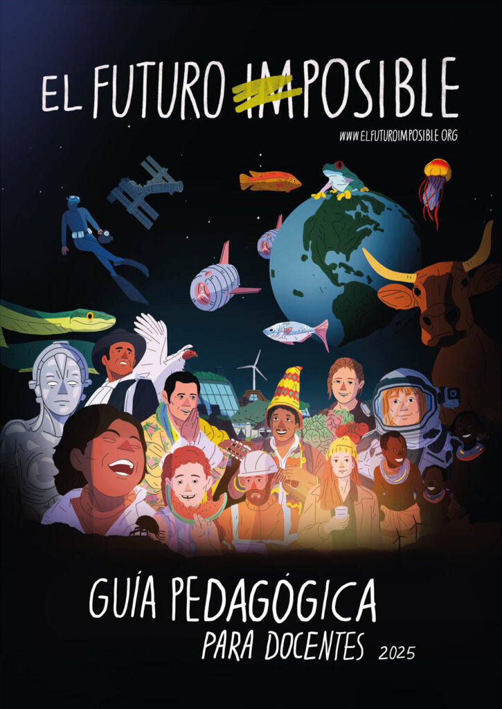 Guía Pedagógica para trabajar la serie El Futuro Imposible